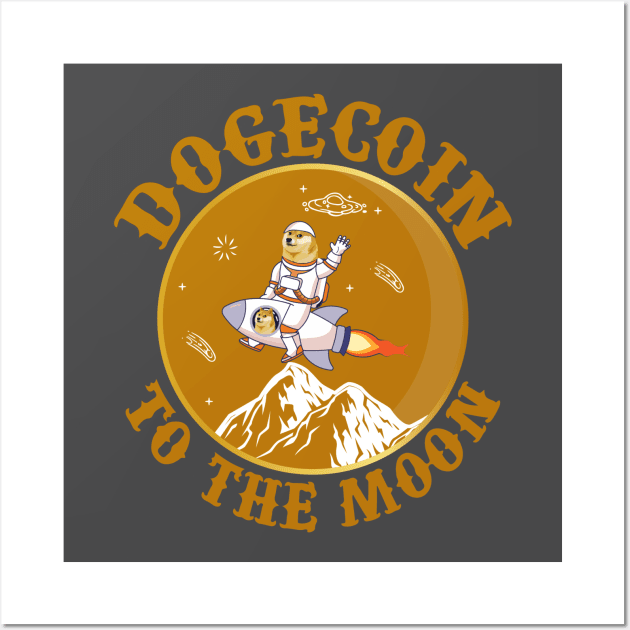 Doge Coin To The Moon Dogecoin Wall Art by Ghost Of A Chance 